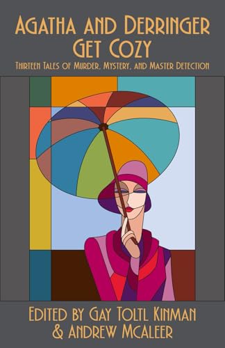 Agatha and Derringer Get Cozy: Thirteen Tales of Murder, Mystery, and Master Detection Agatha and Derringer Get Cozy: Thirteen Tales of Murder, Mystery, and Master Detection von Down & Out Books