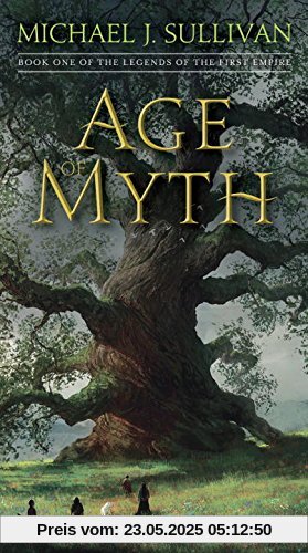 Age of Myth: Book One of The Legends of the First Empire