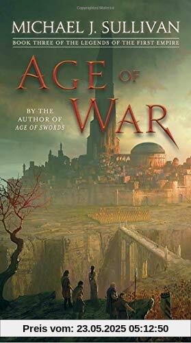 Age of War: Book Three of The Legends of the First Empire