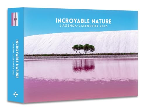 Agenda - Calendrier Incroyable nature 2025