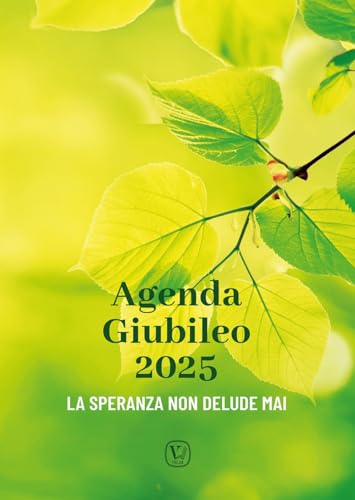 Agenda Giubileo 2025. La speranza non delude mai von Velar