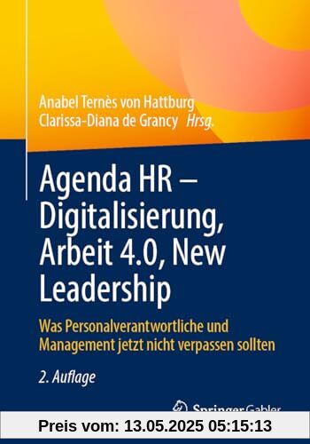 Agenda HR – Digitalisierung, Arbeit 4.0, New Leadership: Was Personalverantwortliche und Management jetzt nicht verpassen sollten