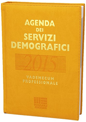 Agenda dei servizi demografici 2015. Con CD-ROM (Agende professionali Maggioli) von Maggioli Editore
