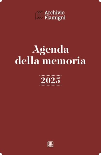 Agenda della memoria 2025 (Archivio Flamigni) von Sette città