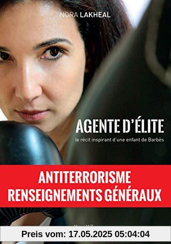 Agente d'élite - Le récit inspirant d'une enfant de Barbès