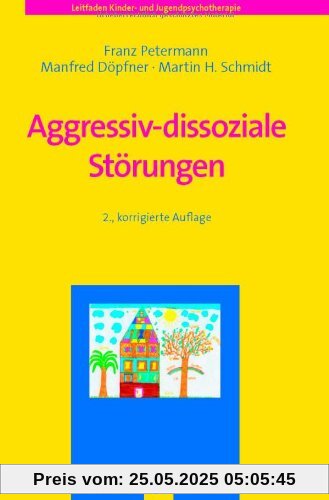 Aggressivdissoziale Störungen Aggressivdissoziale Störungen