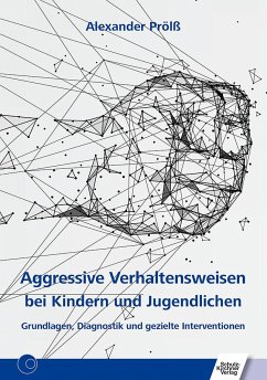 Aggressive Verhaltensweisen bei Kindern und Jugendlichen von Schulz-Kirchner
