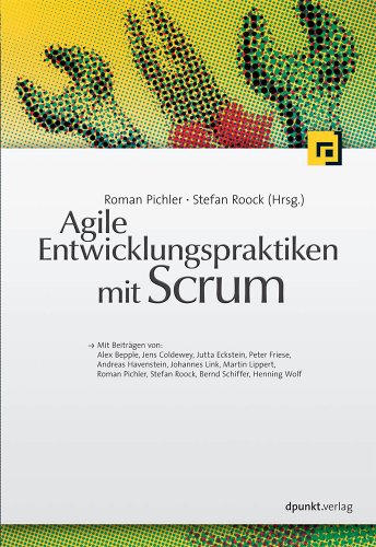 Agile Entwicklungspraktiken mit Scrum von Dpunkt.Verlag GmbH