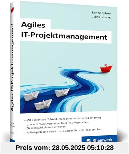 Agiles IT-Projektmanagement: Digitale Projekte erfolgreich managen. Methoden, Use Cases, bewährte Lösungen im kompakten Taschenbuchformat Agiles IT-Projektmanagement: Digitale Projekte erfolgreich managen. Methoden, Use Cases, bewährte Lösungen im kompakten Taschenbuchformat