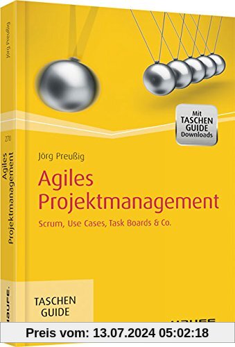 Agiles Projektmanagement: Scrum, Use Cases, Task Boards & Co.