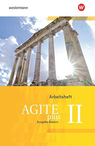 Agite plus - Arbeitsbücher für Latein als zweite Fremdsprache - Ausgabe Bayern: Arbeitsheft 2