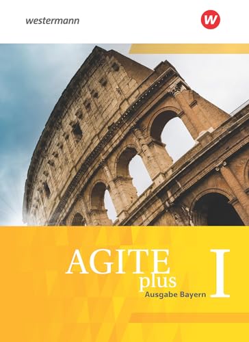 Agite plus - Arbeitsbücher für Latein als zweite Fremdsprache - Ausgabe Bayern: Schulbuch 1