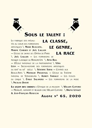 Agone 65: Sous le talent : la classe, le genre, la race von AGONE