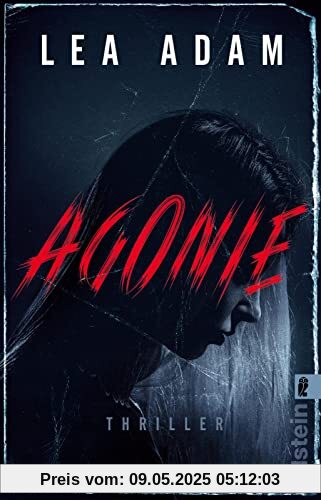 Agonie: Thriller | Ein abgründiger Thriller mit Setting in Hamburg: spannend, aktuell, brutal (Milosevic und Frey ermitteln, Band 2)