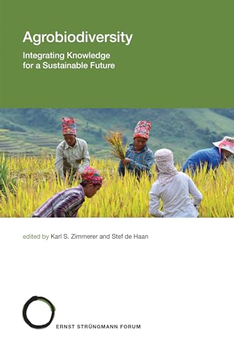 Agrobiodiversity: Integrating Knowledge for a Sustainable Future (Strungmann Form Reports) von MIT Press