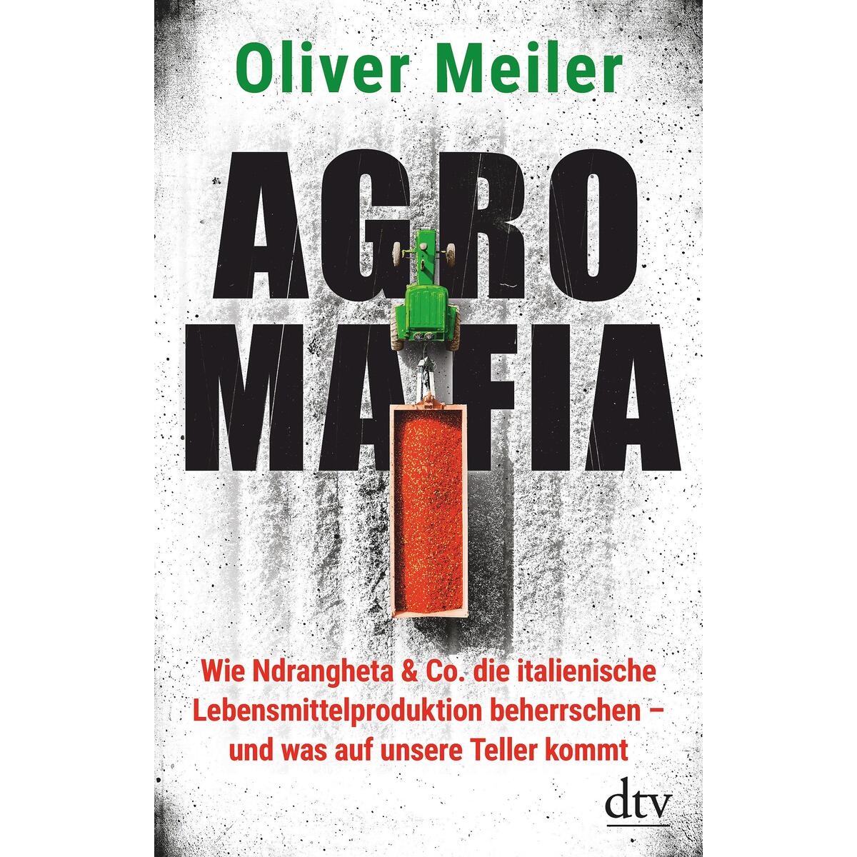 Agromafia Agromafia von dtv Verlagsgesellschaft