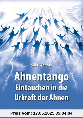 Ahnentango - Eintauchen in die Urkraft der Ahnen