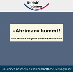 'Ahriman' kommt! von Rudolf Steiner Ausgaben