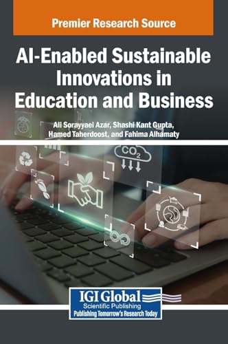 Ai-enabled Sustainable Innovations in Education and Business von IGI Global