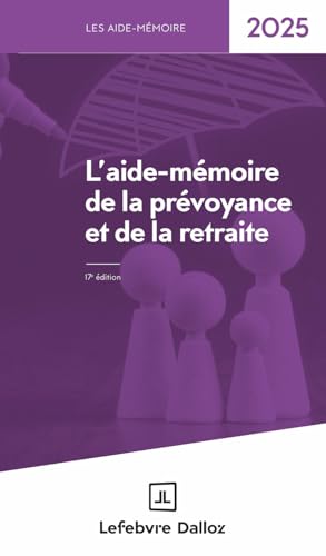 Aide Mémoire Prévoyance Retraite 2025 Aide Mémoire Prévoyance Retraite 2025 von LEFEBVRE