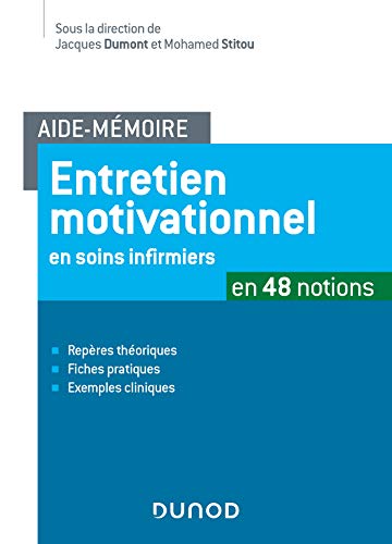 Aide-mémoire -Entretien motivationnel en soins infirmiers - en 48 notions: en 48 notions von DUNOD
