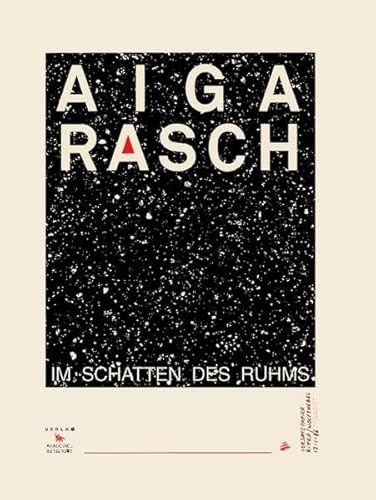 Aiga Rasch - Im Schatten des Ruhms: Bildband