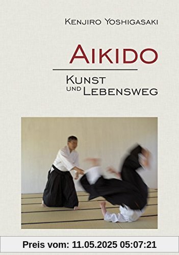 Aikido - Kunst und Lebensweg Aikido - Kunst und Lebensweg