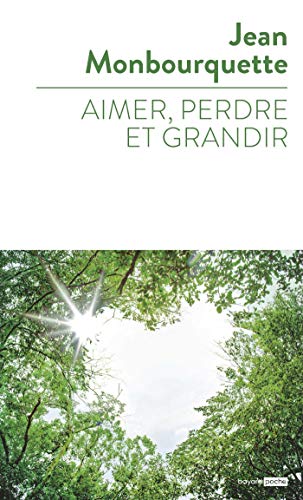 Aimer, perdre, et grandir von Bayard