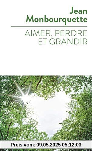 Aimer, perdre, et grandir (Spiritualité)