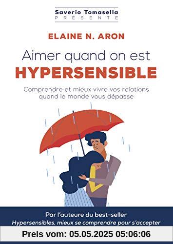 Aimer quand on est hypersensible