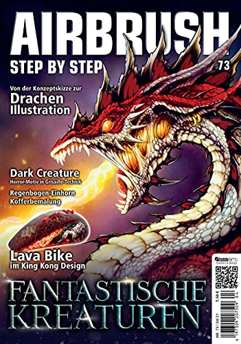 Airbrush Step by Step 73: Fantastische Kreaturen (Airbrush Step by Step Magazin) von newart medien & design