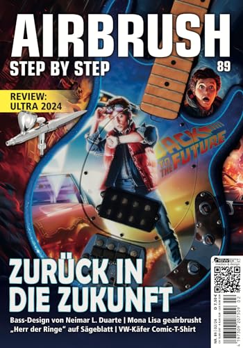 Airbrush Step by Step 89: Zurück in die Zukunft (Airbrush Step by Step Magazin) von newart medien & design