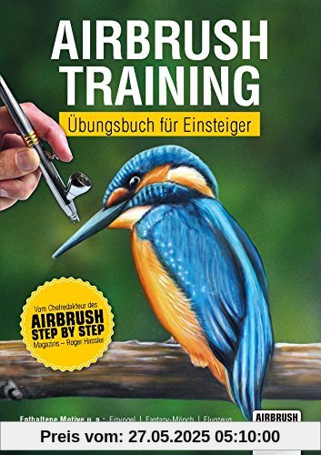 Airbrush-Training: Übungsbuch für Einsteiger