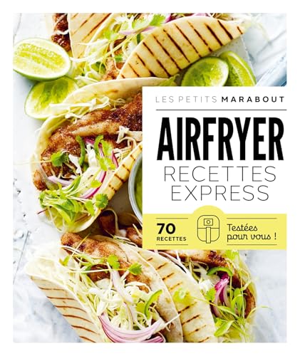 Airfryer - Recettes express: 70 recettes testées pour vous ! Airfryer - Recettes express: 70 recettes testées pour vous ! von MARABOUT