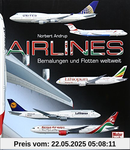 Airlines: Bemalungen und Flotten weltweit