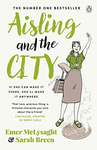 Aisling And The City: The hilarious and addictive romantic comedy from the No. 1 bestseller (T... Aisling And The City: The hilarious and addictive romantic comedy from the No. 1 bestseller (T...