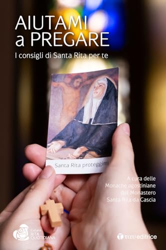 Aiutami a pregare. I consigli di Santa Rita per te (Rita quotidiana) von Tau