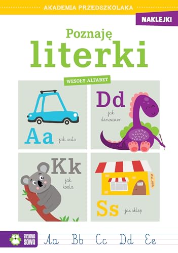 Akademia przedszkolaka Poznaję literki Wesoły alfabet Akademia przedszkolaka Poznaję literki Wesoły alfabet von Zielona Sowa