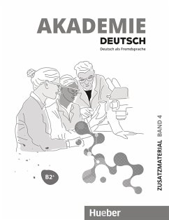 Akademie Deutsch B2+. Band 04. Zusatzmaterial mit Audios online von Hueber