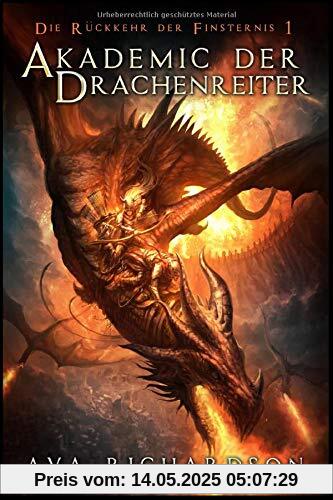 Akademie der Drachenreiter (Die Rückkehr der Finsternis, Band 1)