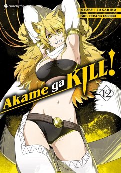 Akame ga KILL! / Akame ga KILL! Bd.12 von Crunchyroll Manga / Kazé Manga