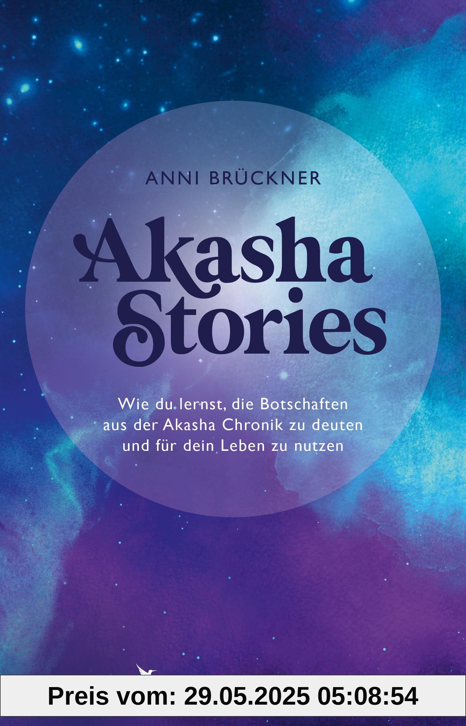 Akasha Stories: Wie du lernst, die Botschaften aus der Akasha Chronik zu deuten und für dein Leben zu nutzen | Das universelle Weltengedächtnis für Einsteiger von @akashacircle Akasha Stories: Wie du lernst, die Botschaften aus der Akasha Chronik zu deuten und für dein Leben zu nutzen | Das universelle Weltengedächtnis für Einsteiger von @akashacircle