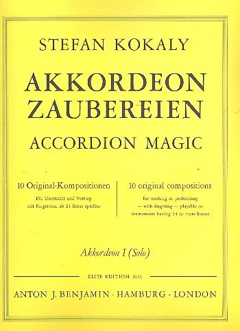 Akkordeon-Zaubereien: 10 Original-Kompositionen für Unterricht und Vortrag mit Fingersatz. Akkordeon (2 Akkordeons). von Schott