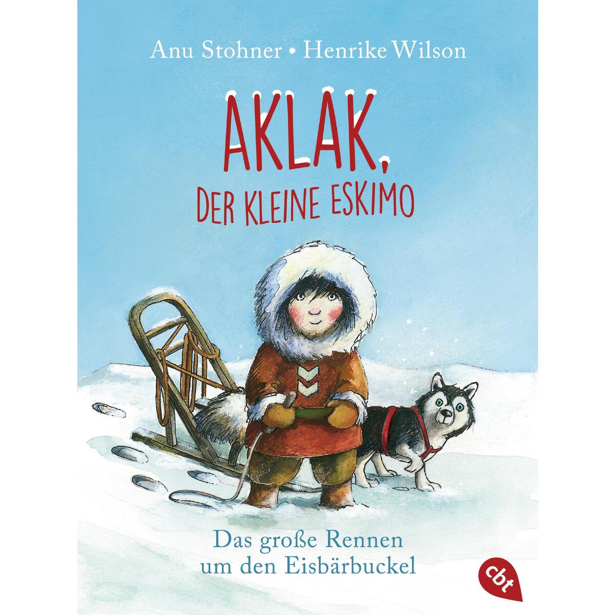 Aklak, der kleine Eskimo Aklak, der kleine Eskimo von cbt