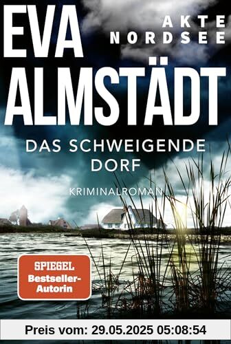 Akte Nordsee - Das schweigende Dorf: Kriminalroman (Fentje Jacobsen und Niklas John ermitteln, Band 3)