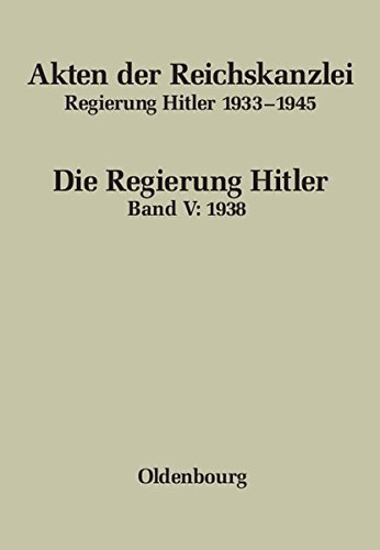 Akten der Reichskanzlei, Regierung Hitler 1933-1945: 1938: V Akten der Reichskanzlei, Regierung Hitler 1933-1945: 1938: V