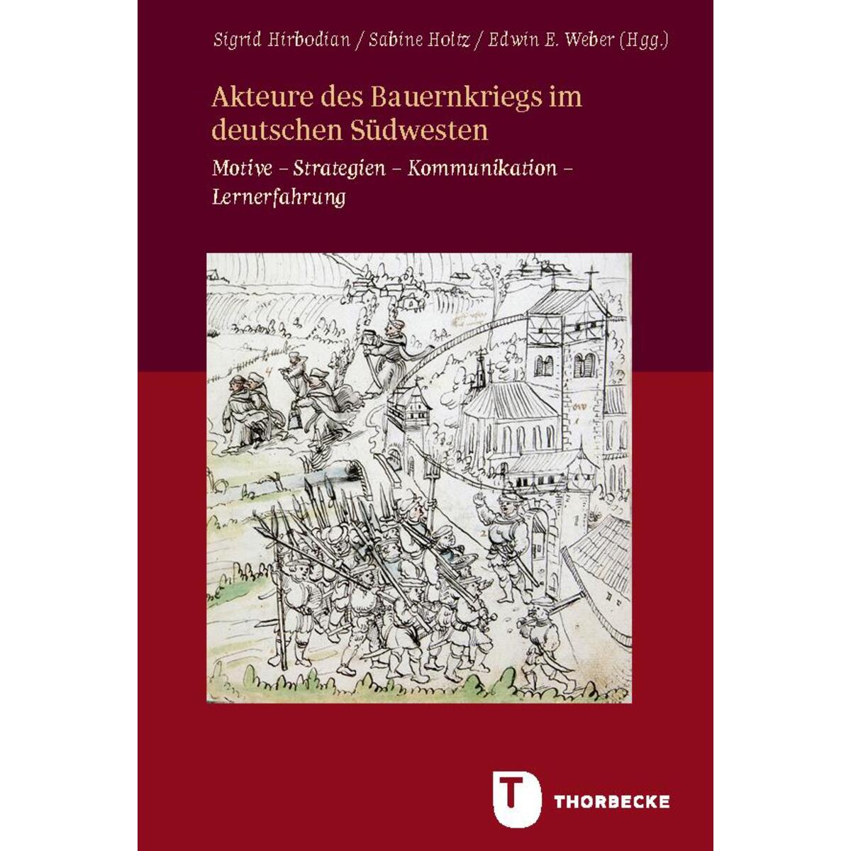 Akteure des Bauernkriegs im deutschen Südwesten von Thorbecke Jan Verlag