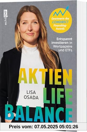 Aktien-Life-Balance: Entspannt investieren in Wertpapiere und ETFs mit @Aktiengram | Ausgezeichnet mit dem Comdirect Finanzblog-Award