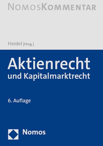 Aktienrecht und Kapitalmarktrecht Aktienrecht und Kapitalmarktrecht von Nomos