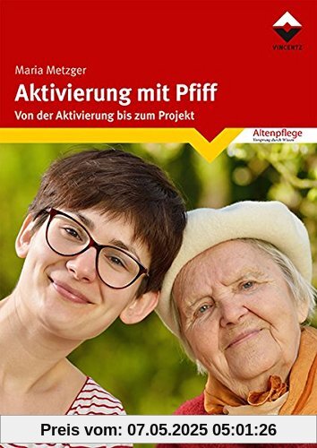 Aktivierung mit Pfiff: Von der Aktivierung bis zum Projekt